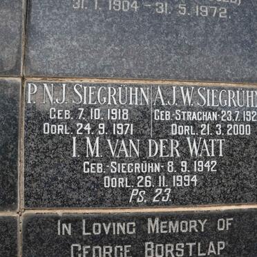 SIEGRUHN P.N.J. 1918-1971 &amp; A.J.W. STRACHAN 1922-2000 :: VAN DER WATT I.M. nee SIEGRUHN 1942-1994