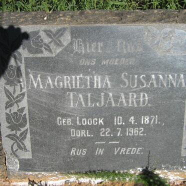 TALJAARD Magrietha Susanna nee LOOCK 1871-1962