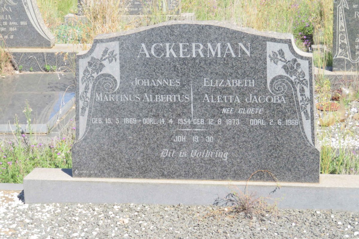 ACKERMAN Johannes Martinus Albertus 1869-1954 &amp; Elizabeth Aletta Jacoba CLOETE 1873-1966