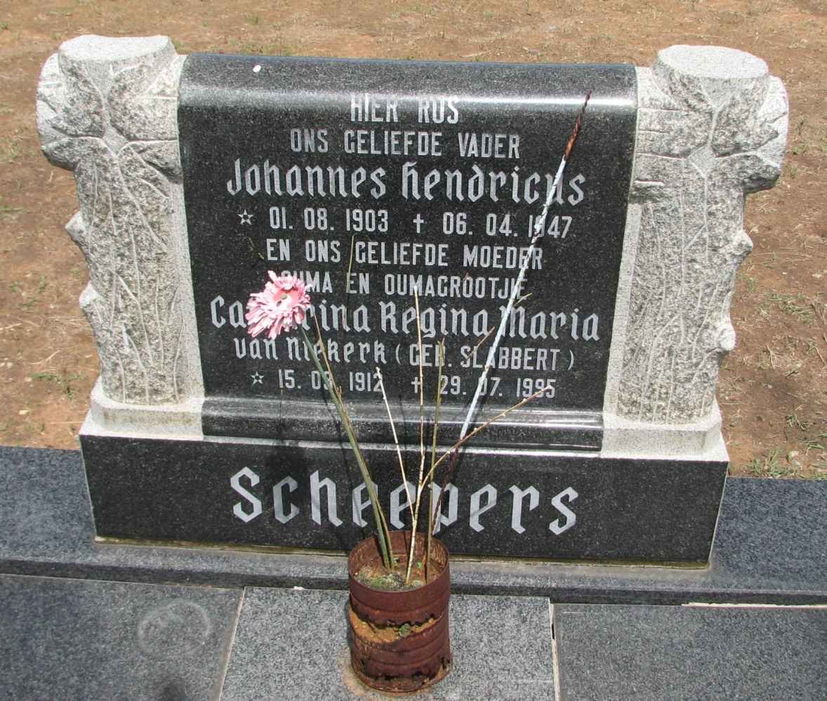 SCHEEPERS Johannes Hendricks 1903-1947 &amp; Catharina Regina Maria VAN NIEKERK nee SLABBERT 1912-1995