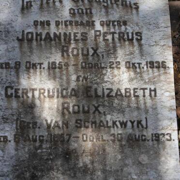 ROUX Johannes Petrus 1854-1936 &amp; Gertruida Elizabeth V. SCHALKWYK 1857-1933