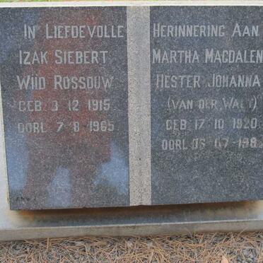 ROSSOUW Izak Siebert Wiid 1915-1965 &amp; Martha Magdalena Hester Johanna VAN DER WALT 1920-198?