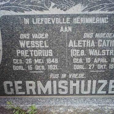 GERMISHUIZEN Wessel Pretorius 1848-1921 &amp; Aletha Catharina WALSTRAND 1852-1943