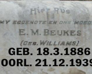 BEUKES E.M. nee WILLIAMS 1886-1939 