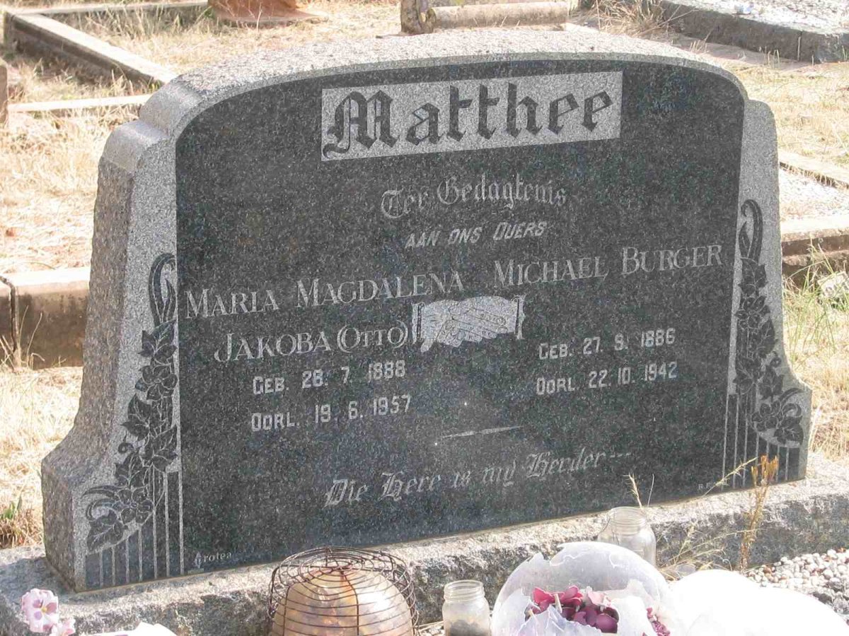 MATTHEE Michael Burger 1886-1942 & Maria Magdalena Jakoba OTTO 1888-1957