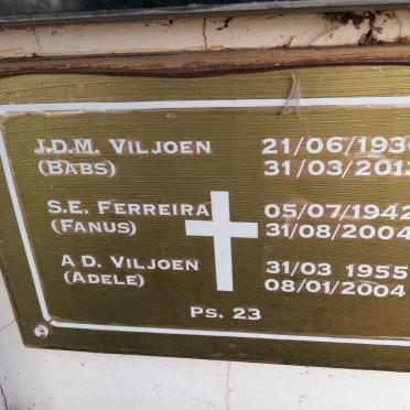 VILJOEN J.D.M. 1930-2013 :: FERREIRA S.E. 1942-2004 :: VILJOEN A.D. 1955-2004