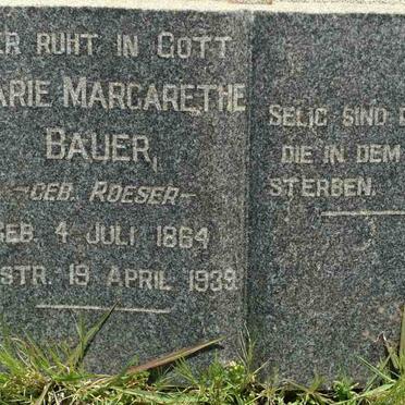 BAUER Marie Margarethe nee ROESER 1864-1939