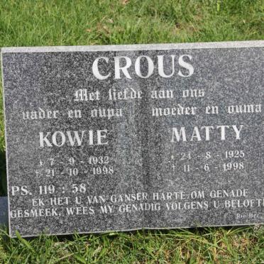 CROUS Kowie 1932-1998 &amp; Matty 1925-1998