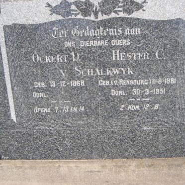 SCHALKWYK Ockert D., van 1868- &amp; Hester C. VAN RENSBERG 1881-1951