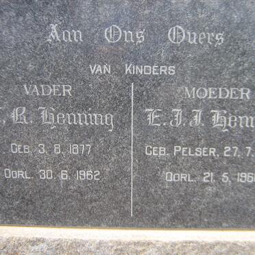 HENNING C. R. 1877-1962 &amp; L. J. J. PELSER 1873-1960