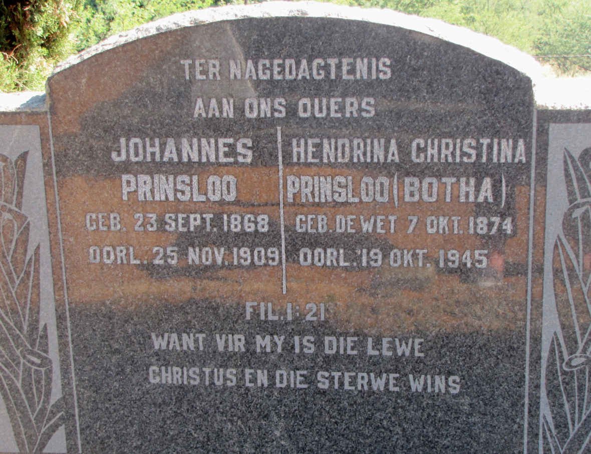 PRINSLOO Johannes 1868-1909 &amp; Hendrina Christina BOTHA formerly PRINSLOO nee DE WET 1874-1945