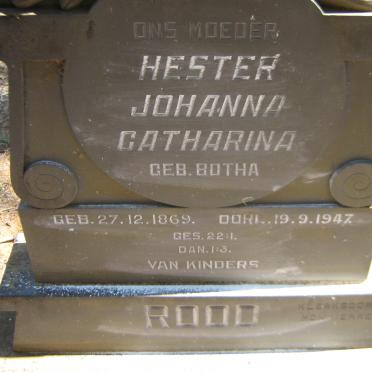 ROOD Hester Johanna Catharina nee BOTHA 1869-1947