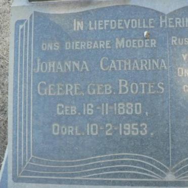 GEERE Johanna Catharina nee BOTES 1880-1953
