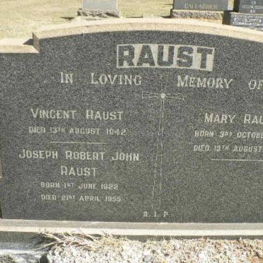 RAUST Vincent -1942 &amp; Mary 1888-1955 :: Joseph Robert John 1922-1955