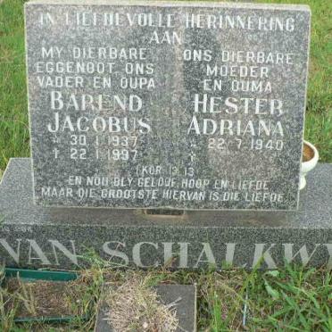 SCHALKWYK Barend Jacobus, van 1937-1997 &amp; Hester Adriana 1940-