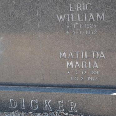 DICKER Eric William 1925-1972 Matilda Maria 1891-1975