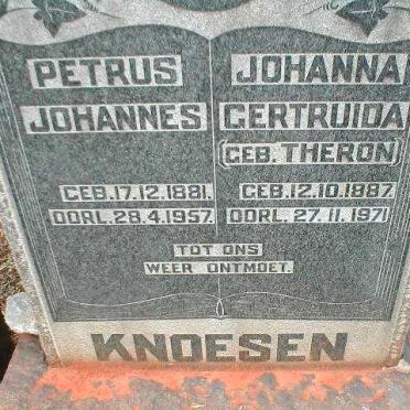 KNOESEN Petrus Johannes 1881-1957 &amp; Johanna Gertruida THERON 1887-1971