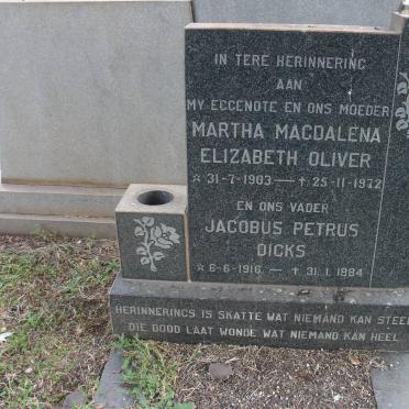 DICKS Jacobus Petrus 1916-1984 &amp; Martha Magdalena Elizabeth OLIVER 1903-1972