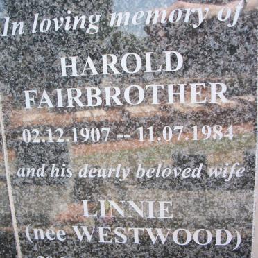 FAIRBROTHER Harold 1907-1984 &amp; Linnie WESTWOOD 1910-2002