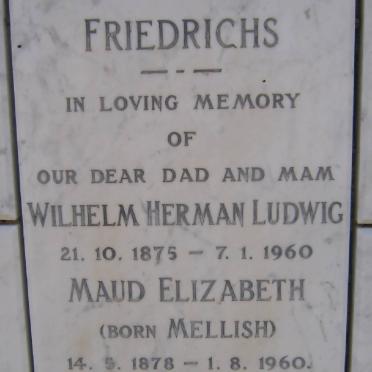 FRIEDRICHS Wilhelm Herman Ludwig 1875-1960 &amp; Maud Elizabeth MELLISH 1878-1960