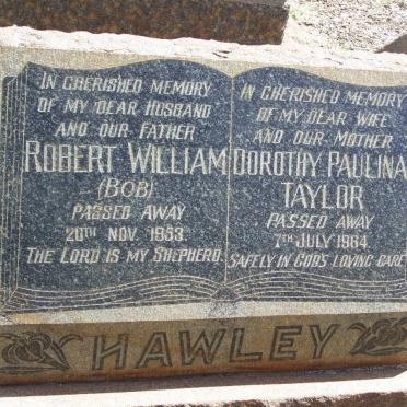 HAWLEY Robert William -1953 &amp; Dorothy Paulina Taylor -1964