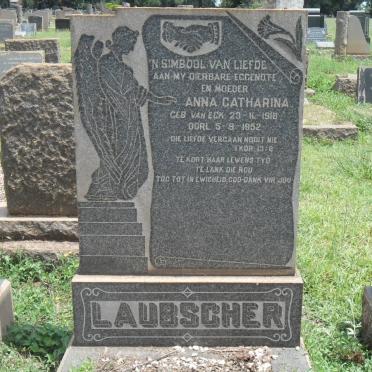 LAUBSCHER Anna Catharina nee VAN ECK 1918-1952