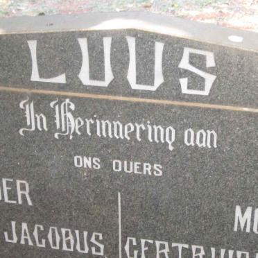 LUUS Diederik Jacobus 1882-1972 &amp; Gertuida Wilhelmina 1896-1972
