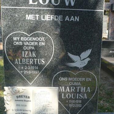LOUW Izak Albertus 1914-1997 &amp; Martha Louisa 1916-2002 :: DREYER Johanna Sophia 1942-2007