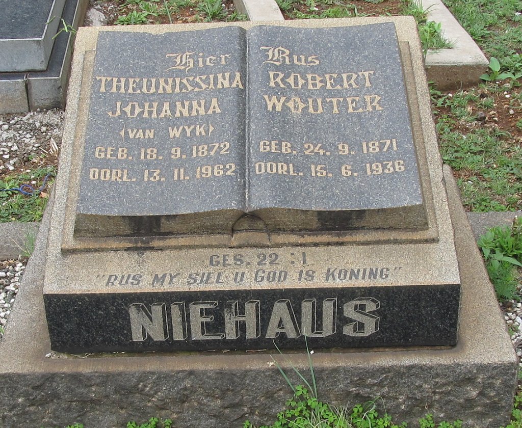 NIEHAUS Robert Wouter 1871-1936 &amp; Theunissina Johanna VAN WYK 1872-1962