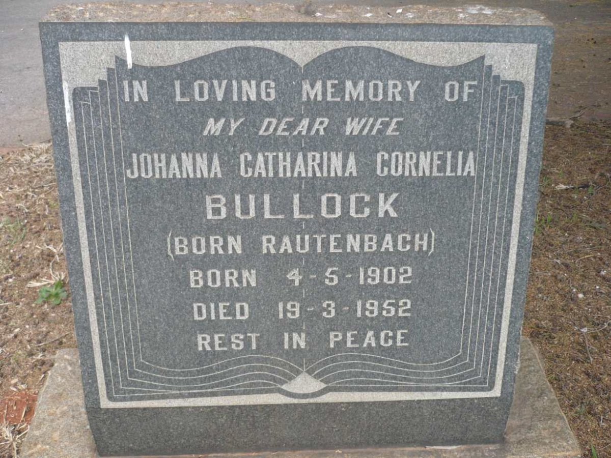 BULLOCK Johanna Catharina Cornelia nee RAUTENBACH 1902-1952