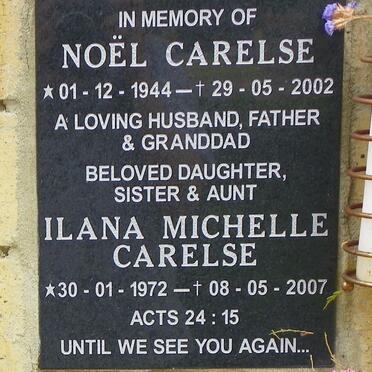 CARELSE Noël 1944-2002 :: CARELSE Ilana Michelle 1972-2007