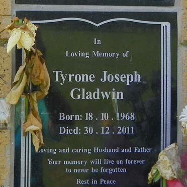 GLADWIN Tyrone Joseph 1968-2011