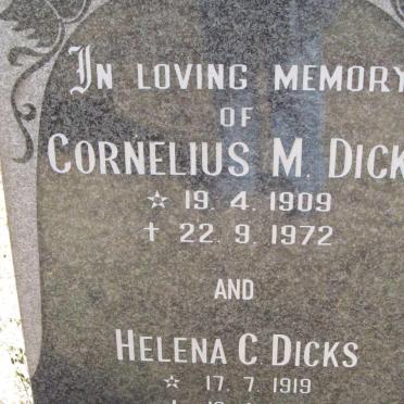 DICKS Cornelius M. 1909-1972 &amp; Helena C. 1919-1976