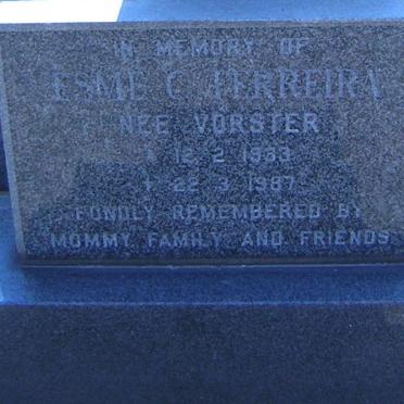 FERREIRA Esme C. nee VORSTER 1933-1987