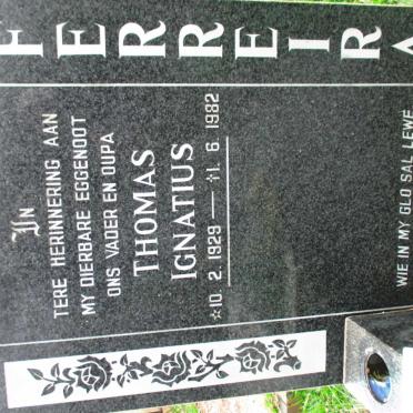 FERREIRA Thomas Ignatius 1929-1982