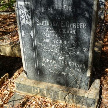 GERBER Susanna E. nee JORDAAN 1903-1945 :: GERBER Johan Christiaan 1932-1949
