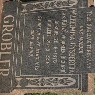 GROBLER Wilhelmina Gysbertha formerly RICHARD nee KOTZÉ 1878-1956