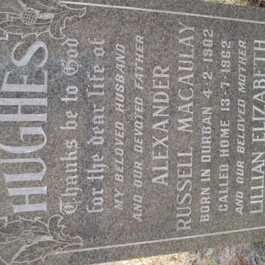 HUGHES Alexander Russel Macaulay 1902-1962 &amp; Lillian Elizabeth 1907-