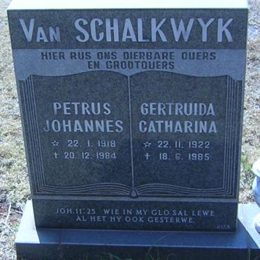 SCHALKWYK Petrus Johannes, van 1918-1984 &amp; Gertruida Catharina 1922-1985
