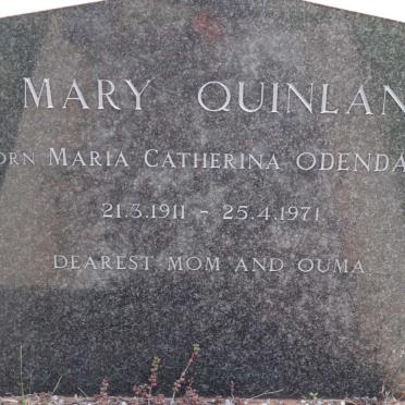 QUINLAN Maria Catherina nee ODENDAAL 1911-1971