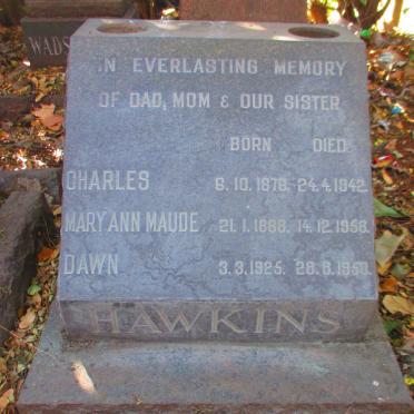 HAWKINS Charles 1878-1942 &amp; Mary Ann Maude 1888-1958 :: HAWKINS Dawn 1925-1950
