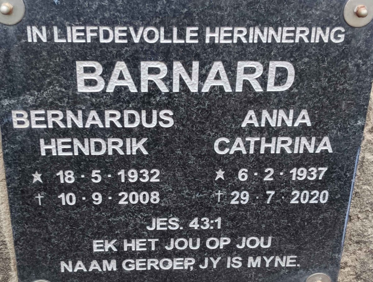 BARNARD Bernardus Hendrik 1932-2008 & Anna Cathrina 1937-2020