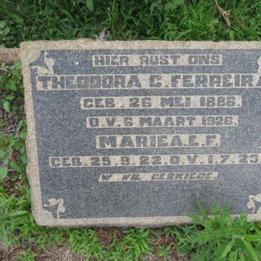 FERREIRA Theodora C. 1886-1926 :: FERREIRA Mariea E.F. 1922-1923
