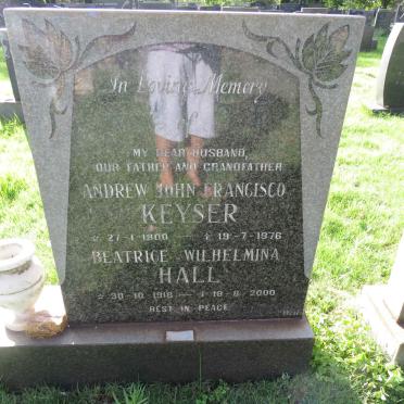 KEYSER Andrew John Francisco 1900-1976 &amp; HALL Beatrice Wilhelmina 1916-2000