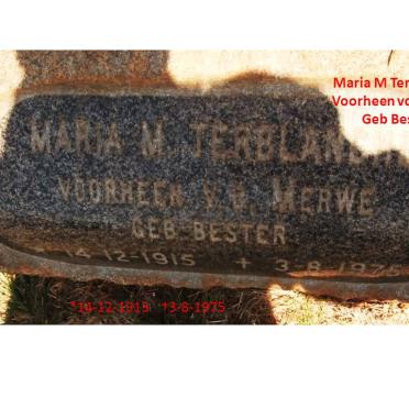 TERBLANCHE Maria M. voorheen VAN DER MERWE nee BESTER 1915-1975