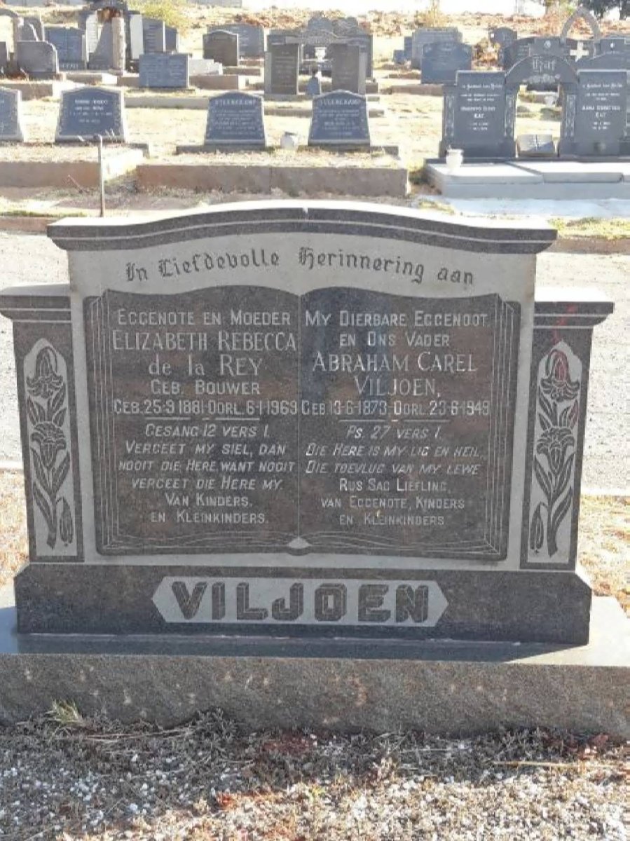 VILJOEN Abraham Carel 1873-1949 &amp; Elizabeth Rebecca de la Rey nee BOUWER 1881-1969