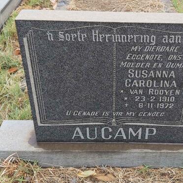 AUCAMP Susanna Carolina nee VAN ROOYEN 1910-1972