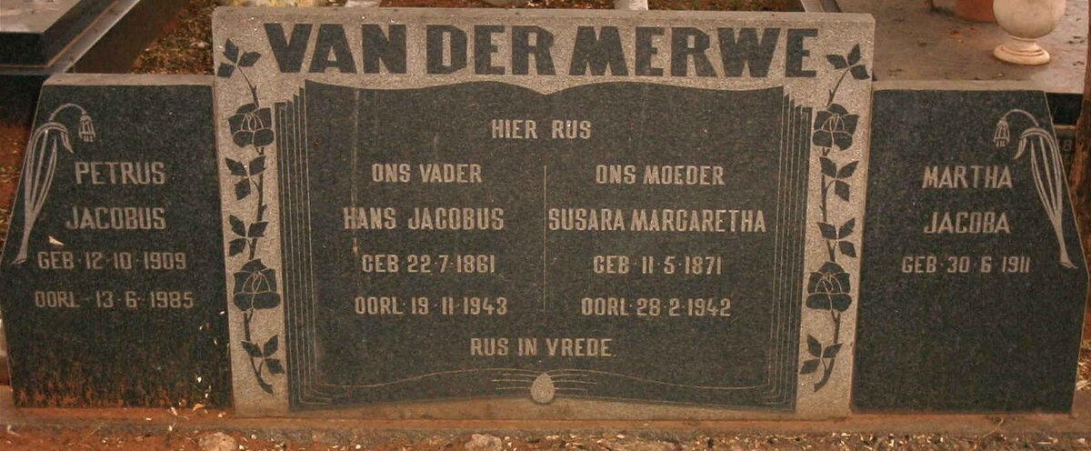 MERWE Hans Jacobus, van der 1861-1943 &amp; Susara Margaretha 1871-1942