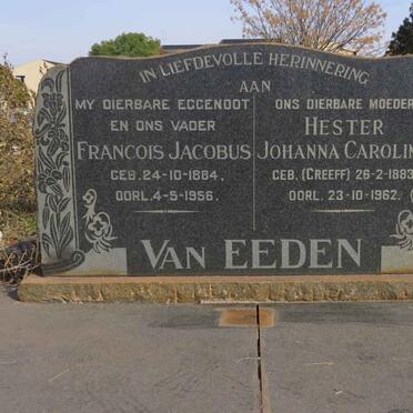EEDEN Francois Jacobus, van 1884-1956 & Hester Johanna Carolina GREEFF 1883-1962