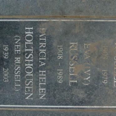 RUSSELL John William 1909-1979 &amp; Eva 1908-1989 &amp; HOLTSHOUSEN Patricia Helen RUSSELL 1939-2003